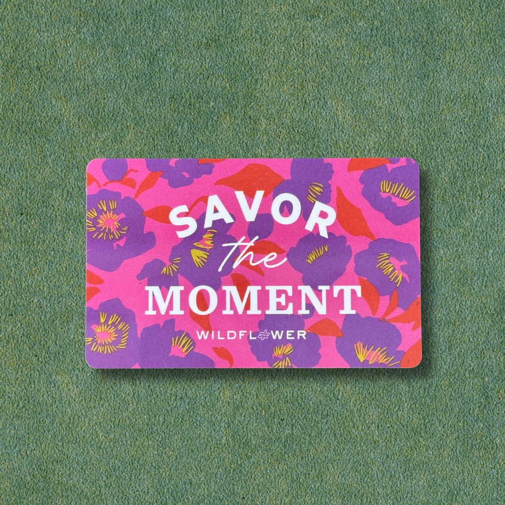 Gift Card - Savor the Moment